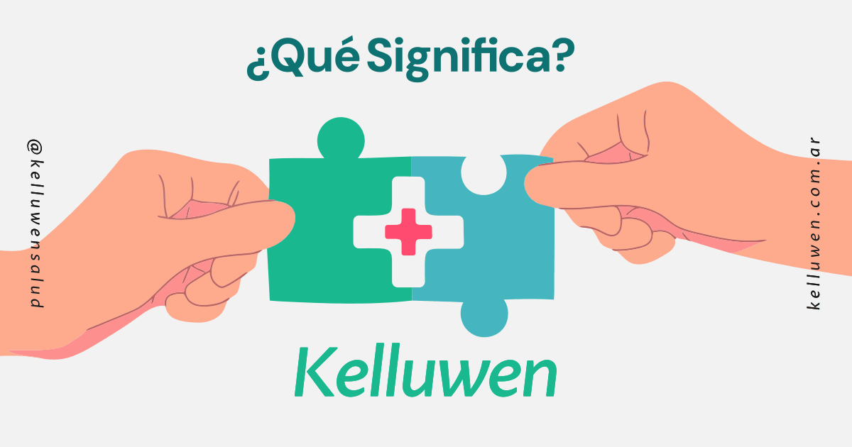 ¿Qué significa Kelluwen? 1 dos manos unen piezas de rompecabezas y forman una cruz sanitaria
