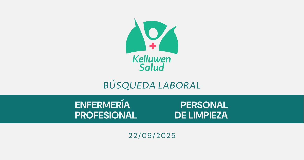 Búsqueda Laboral | 2 Cargos 1 busqueda laboral Kelluwen Salud | Residencias Geriatricas Búsqueda Laboral | 2 Cargos