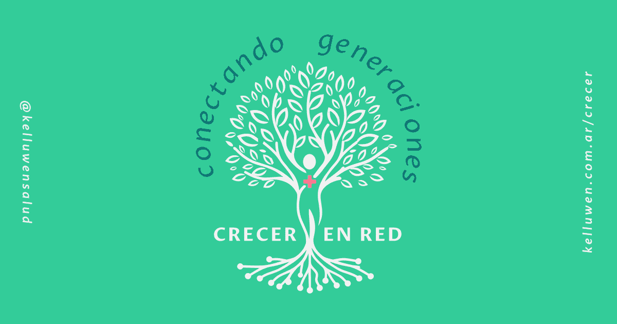Crecer en Red | Conectando Generaciones 1 programa crecer en red kelluwen salud responsabilidad social empresaria Kelluwen Salud | Residencias Geriatricas Crecer en Red | Conectando Generaciones